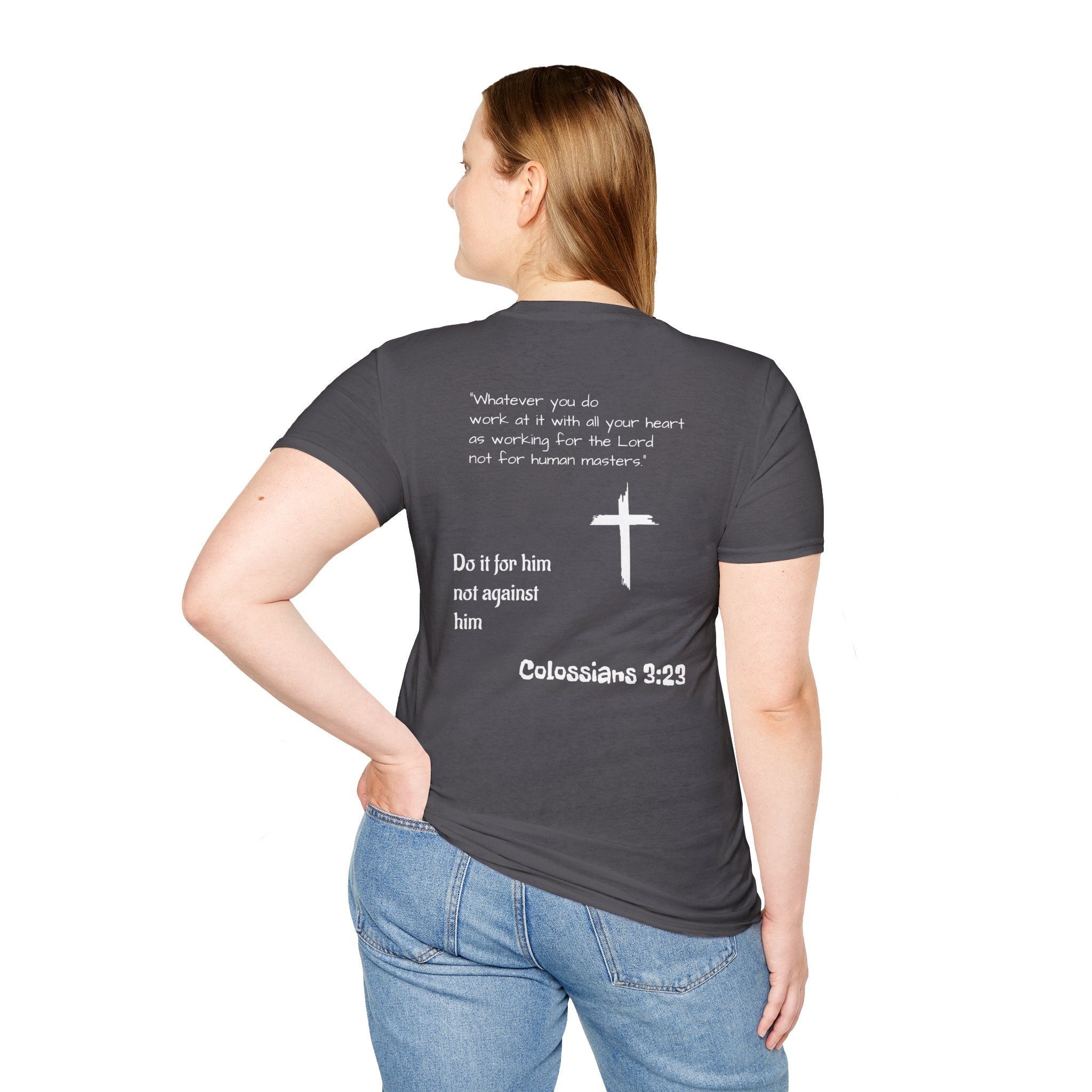 Psalm Wear T-shirt Colossians 3:23