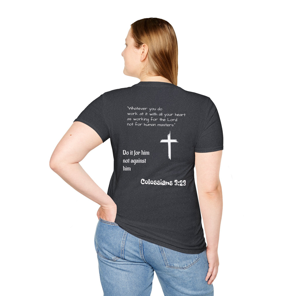 Psalm Wear T-shirt Colossians 3:23
