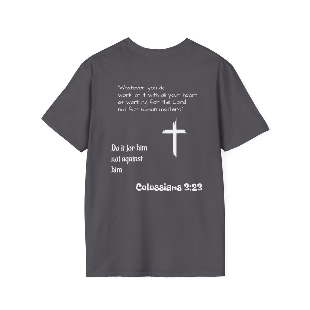 Psalm Wear T-shirt Colossians 3:23