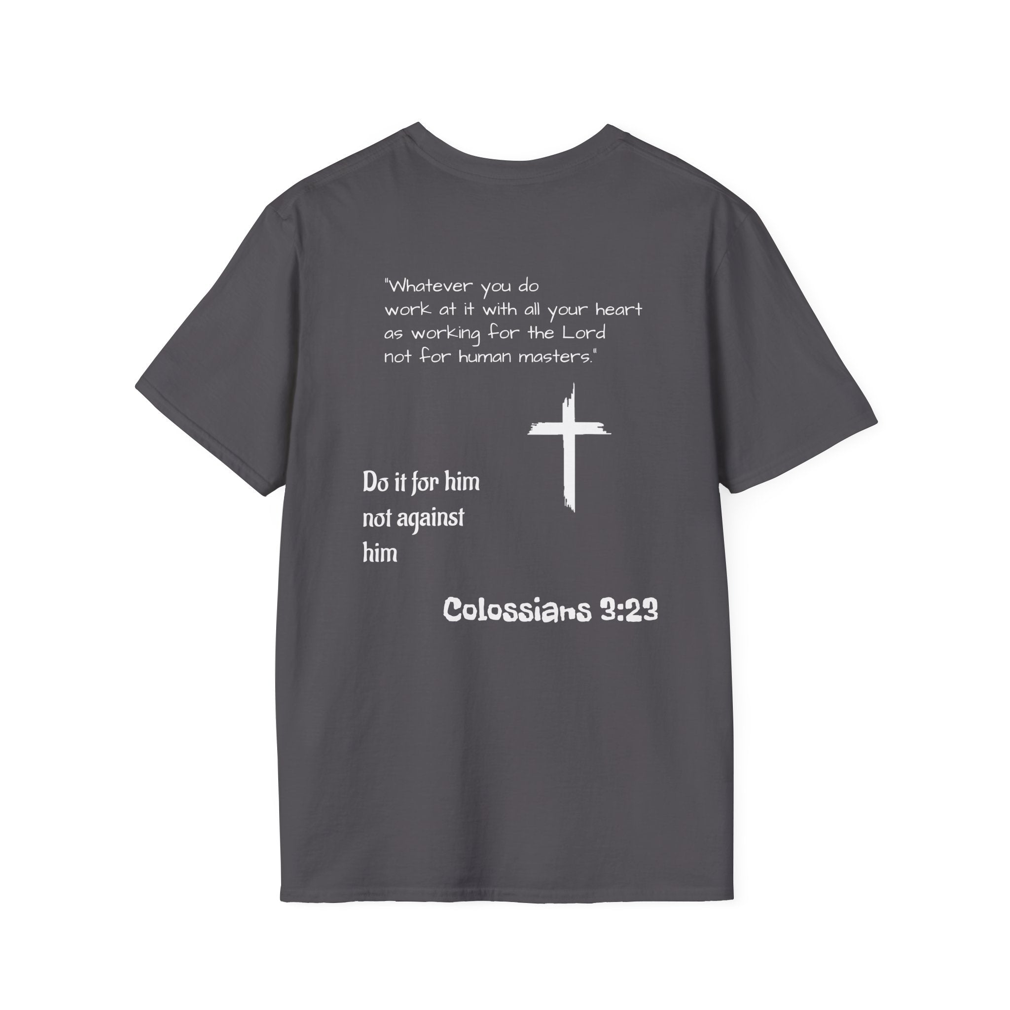 Psalm Wear T-shirt Colossians 3:23