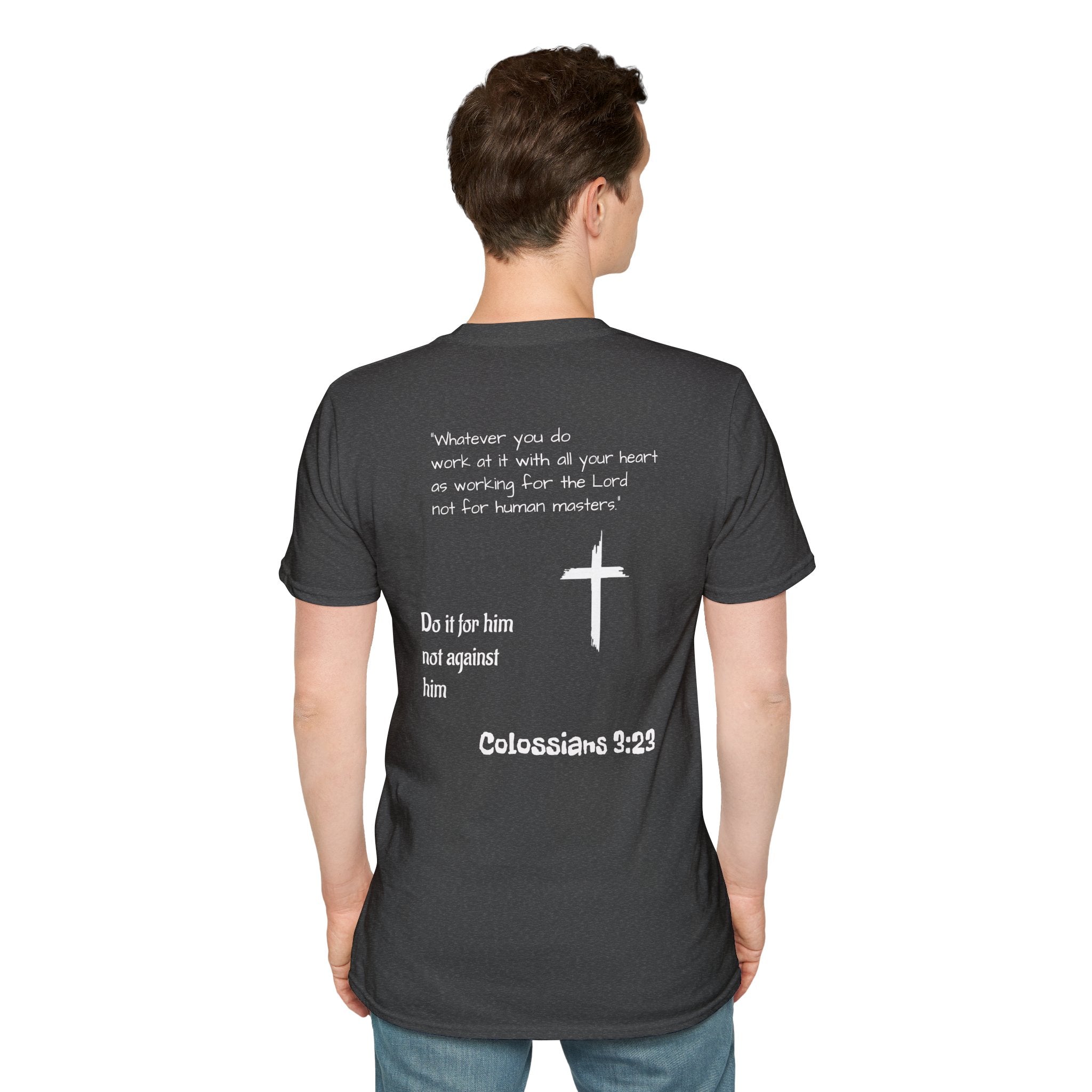 Psalm Wear T-shirt Colossians 3:23