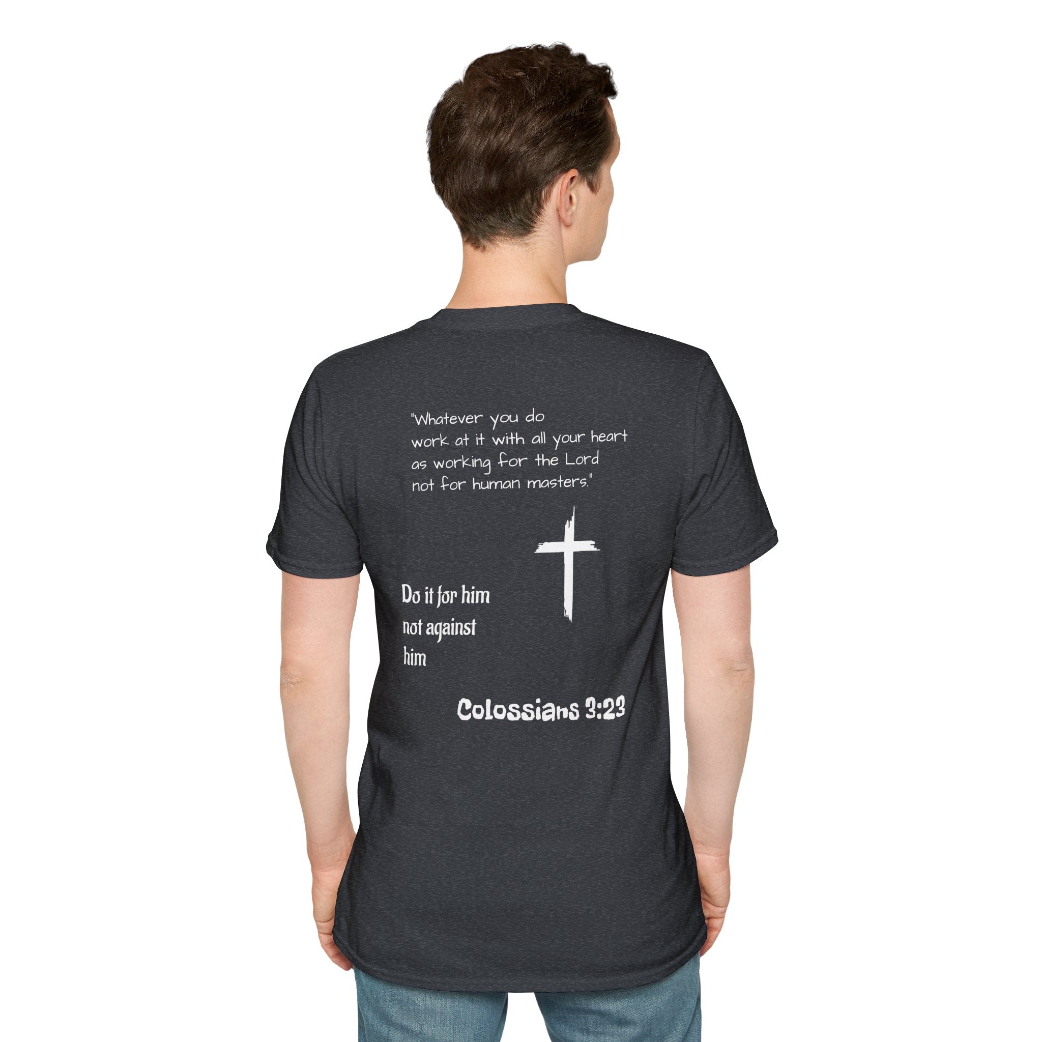 Psalm Wear T-shirt Colossians 3:23