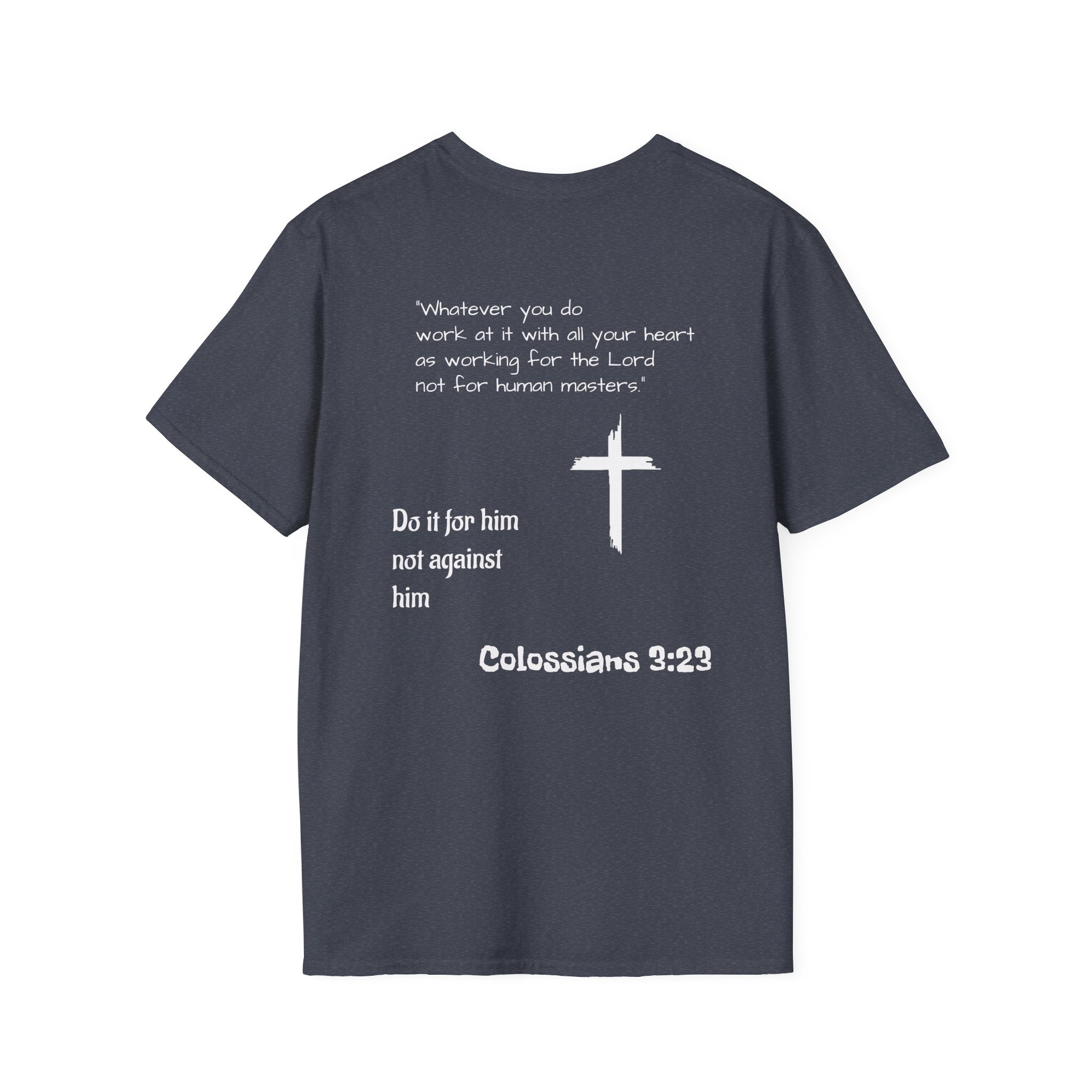 Psalm Wear T-shirt Colossians 3:23