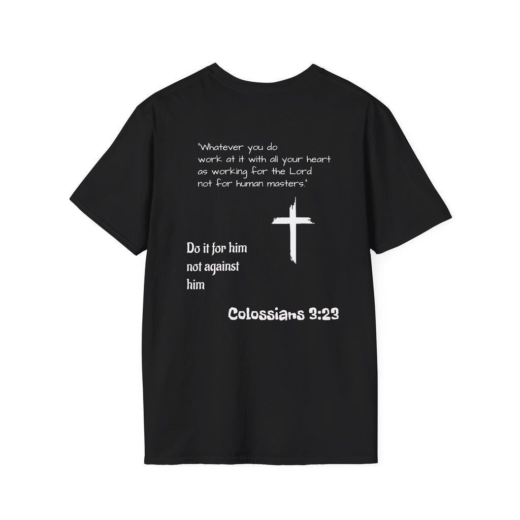 Psalm Wear T-shirt Colossians 3:23